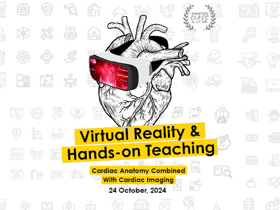 Masterclass: Virtual Reality & Hands-on Teaching: Cardiac Anatomy Combined with Cardiac Imaging 